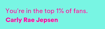 Top one percent of fans of Carly Rae Jepsen